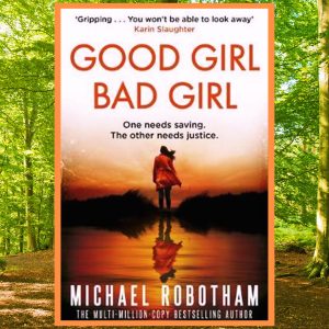 Read more about the article Good Girl, Bad Girl