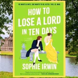 Read more about the article How to Lose a Lord in Ten Days