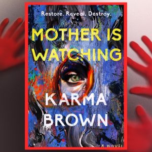 Read more about the article Mother is Watching